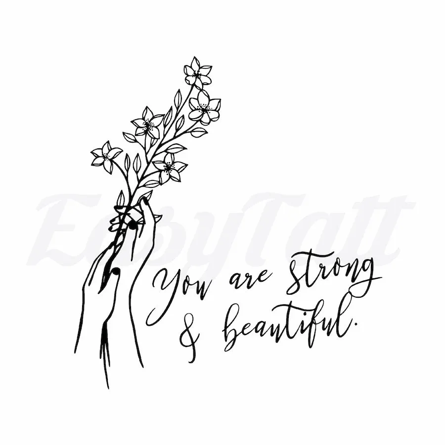 Strong and Beautiful - Temporary Tattoo