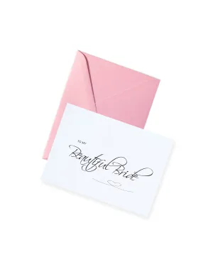 To my Beautiful Bride Card